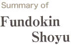 Summary of Fundokin Shoyu